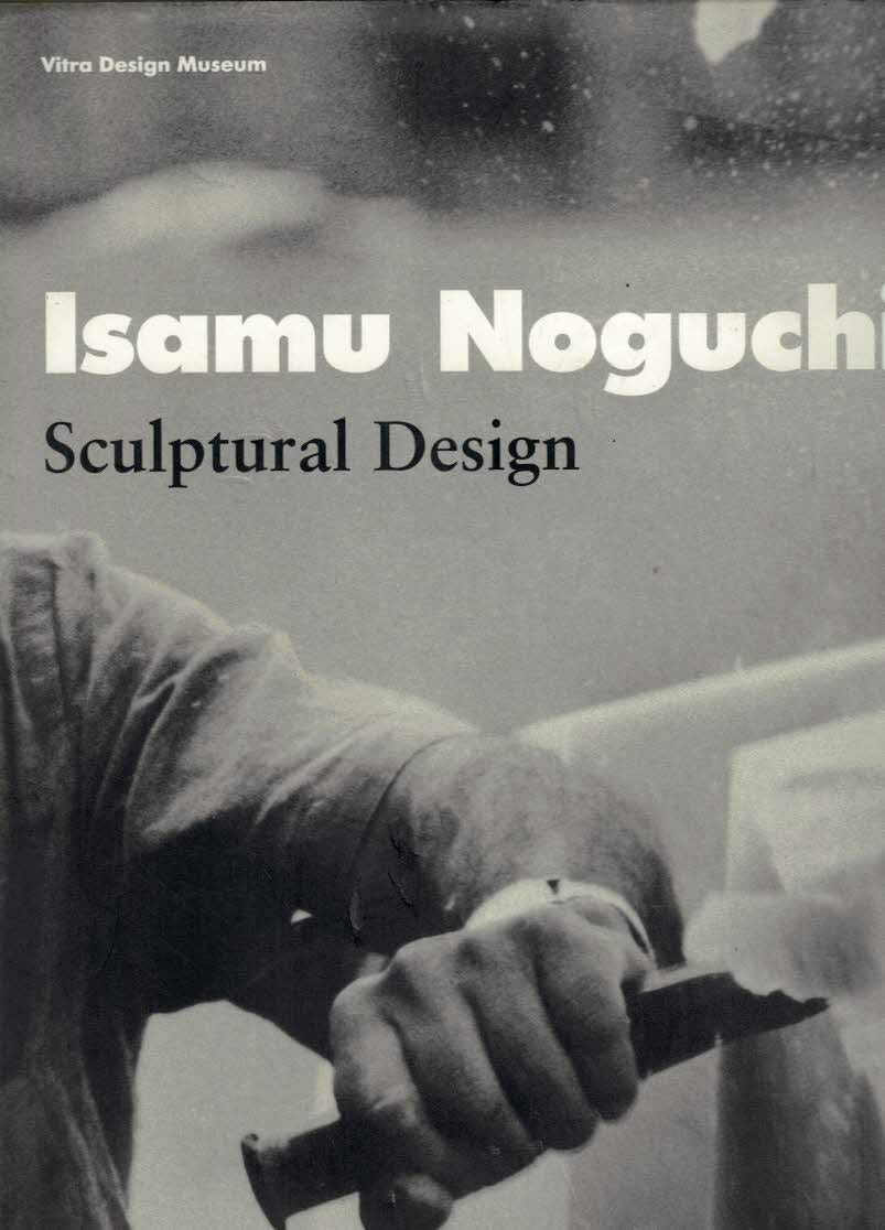 Isamu Noguchi - Sculptural Design. Engl. Ausg. Architecture