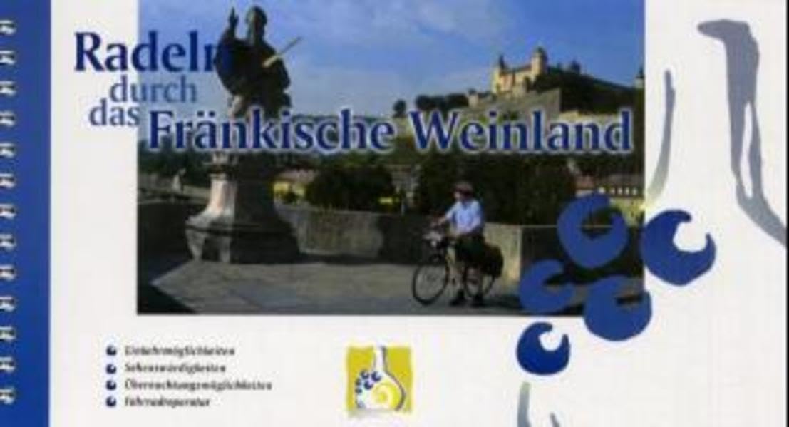 Radeln durch das Fränkische Weinland: 1:50000: Einkehrmöglichkeiten, Sehenswürdigkeiten, Übernachtungsmöglichkeiten, Fahrradreparaturen. Hrsg.: ... Fränkisches Weinland u. a.. (Radwanderführer) Leisure, Home & Garden