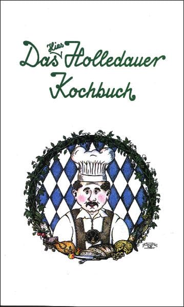 Das Hias Holledauer Kochbuch (Hallertau / Holledau) Leisure, Home & Garden