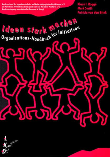 Ideen stark machen: Organisations-Handbuch für Initiativen Law