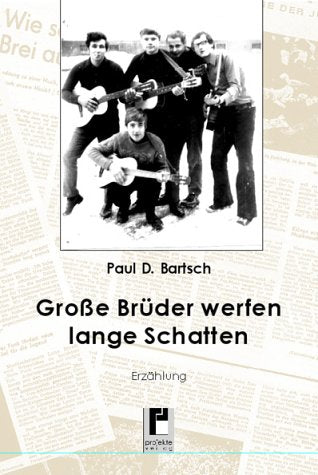 Große Brüder werfen lange Schatten. Erzählung Contemporary literature