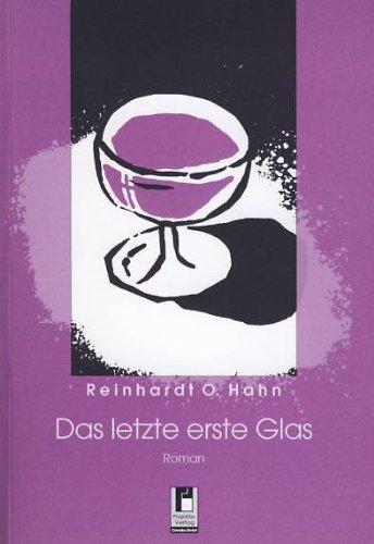 Das letzte erste Glas: Roman Fiction