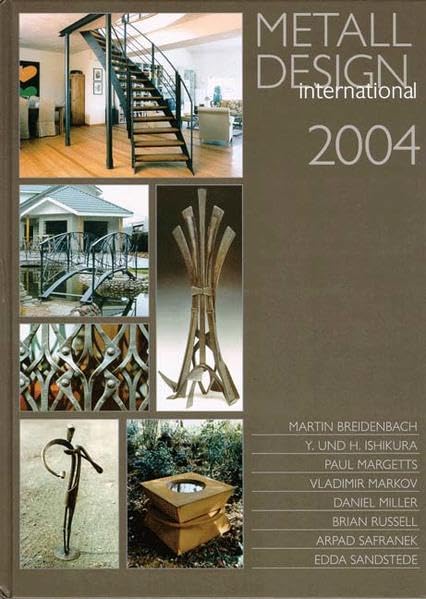MetallDesign international. Hephaistos-Jahrbuch 2004 Architecture