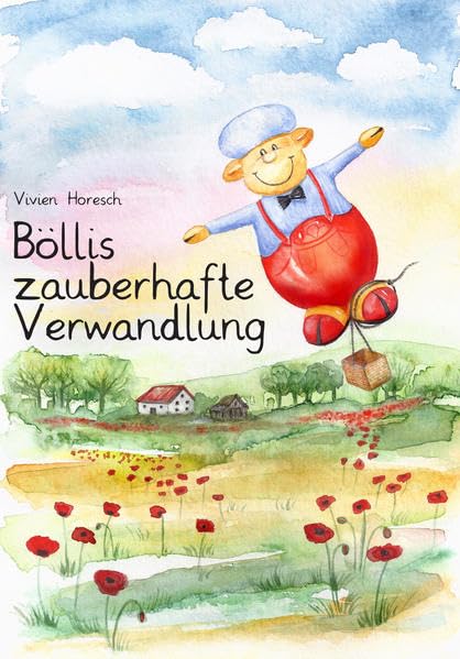 Böllis zauberhafte Verwandlung book