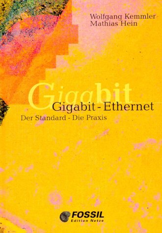 Gigabit-Ethernet; Der Standard - die Praxis Computer Science