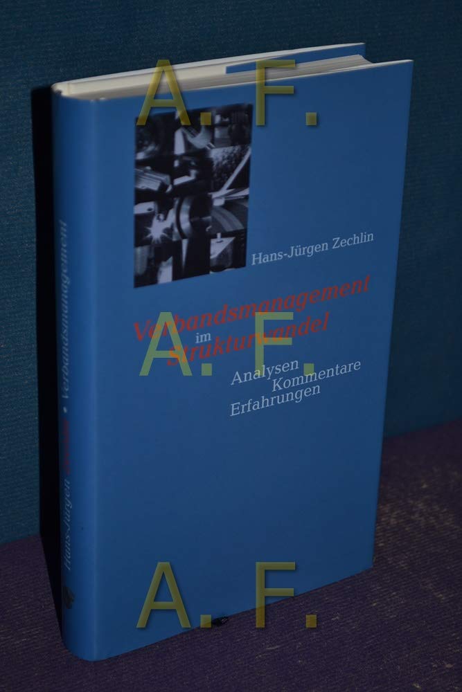 Verbandsmanagement im Strukturwandel. Analysen - Kommentare - Erfahrungen Books