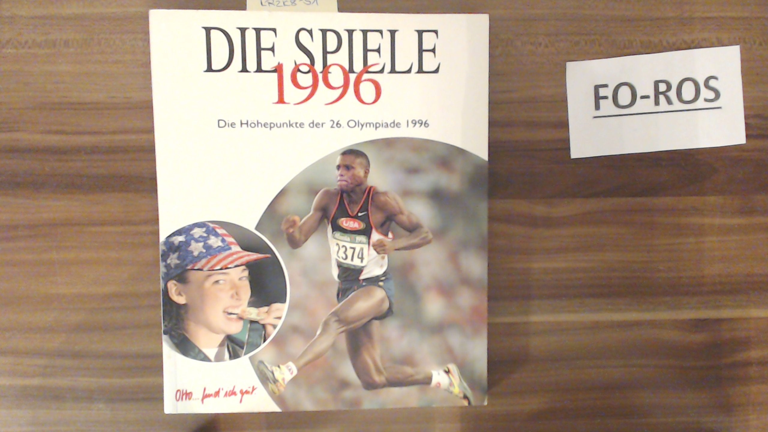 100 Jahre Olympia. Band 1: Von Athen bis Atlanta. Band 2: Atlanta 1996 Books