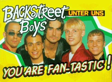 Backstreet Boys, Unter uns, Bd.2, You are fan-tastic Books