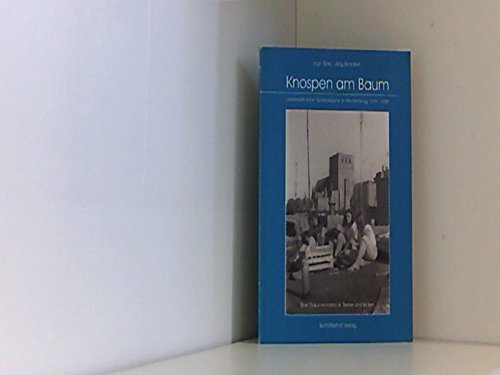 Knospen am Baum: Liederleute ohne "Spielerlaubnis" in Mecklenburg. 1979-1989 /Eine Dokumentation in Texten und Fotos Books