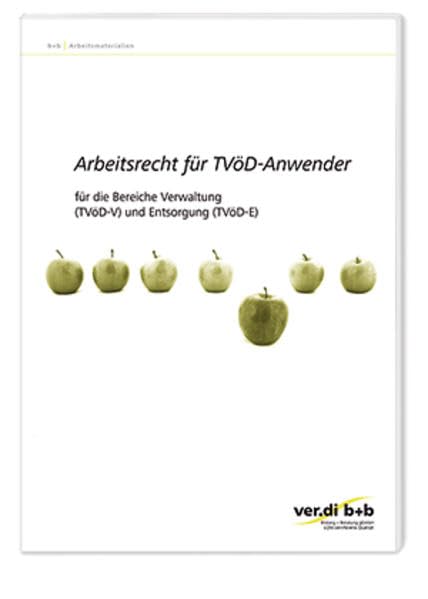 Arbeitsrecht für TVöD-Anwender für die Bereiche Verwaltung (TVöD-V) und Entsorgung (TVöD-E) Law