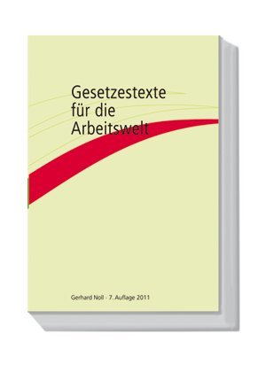 Gesetzestexte für die Arbeitswelt Law