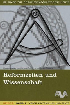 Beiträge zur DDR-Wissenschaftsgeschichte: Reformzeiten und Wissenschaft Architecture