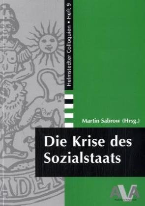 Die Krise des Sozialstaats (Helmstedter Colloquien) Law