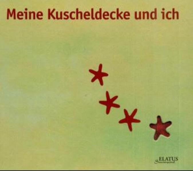 Meine Kuscheldecke und ich (ELATUS-Sausewind) Children's books