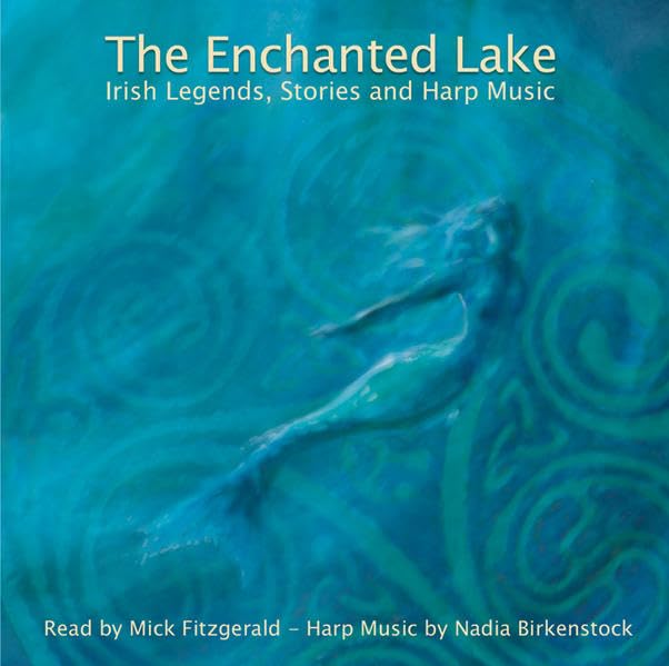 The Enchanted Lake: Irish Legends, Stories and Harp Music Fairy Tales & Legends
