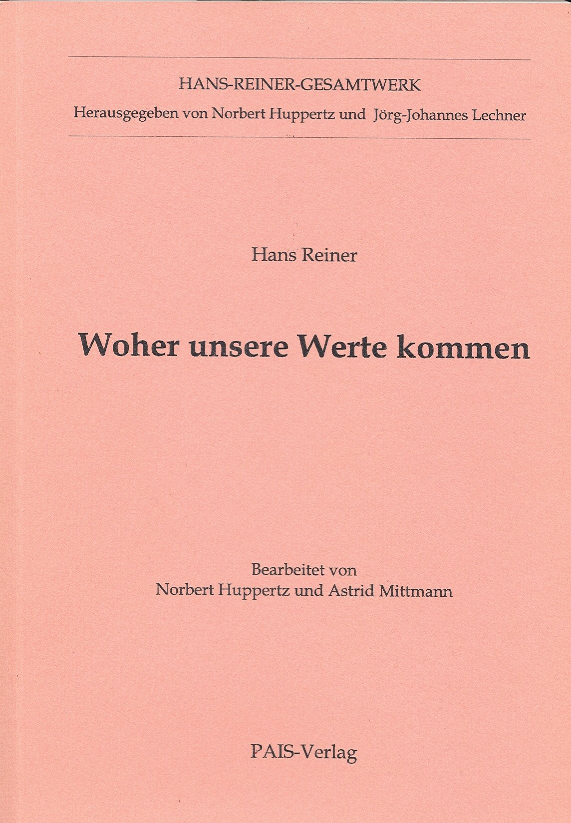 Hans-Reiner-Gesamtwerk: Woher unsere Werte kommen: Bd 3 Philosophy
