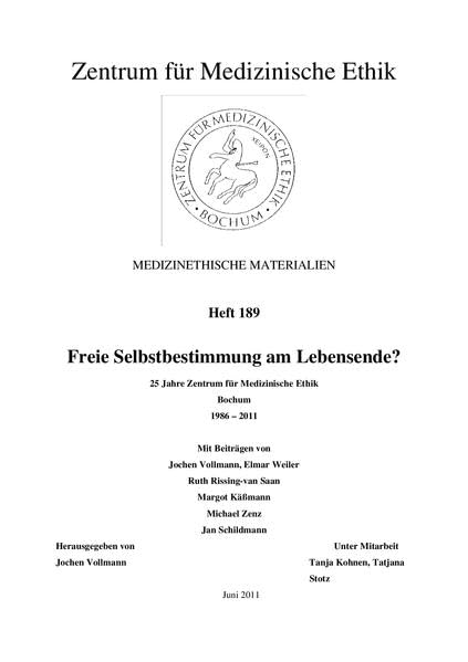 Freie Selbstbestimmung am Lebensende: 25 JahreZentrum für Medzinische Ethik Bochum 1986-2011 (Medizinethische Materialien) Medicine