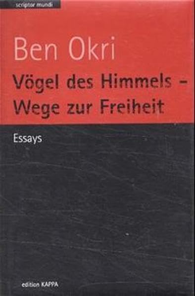 Vögel des Himmels - Wege zur Freiheit: Zwölf Essays und ein Gedicht. Aus d. Engl. v. Helmuth A. Niederle Contemporary literature