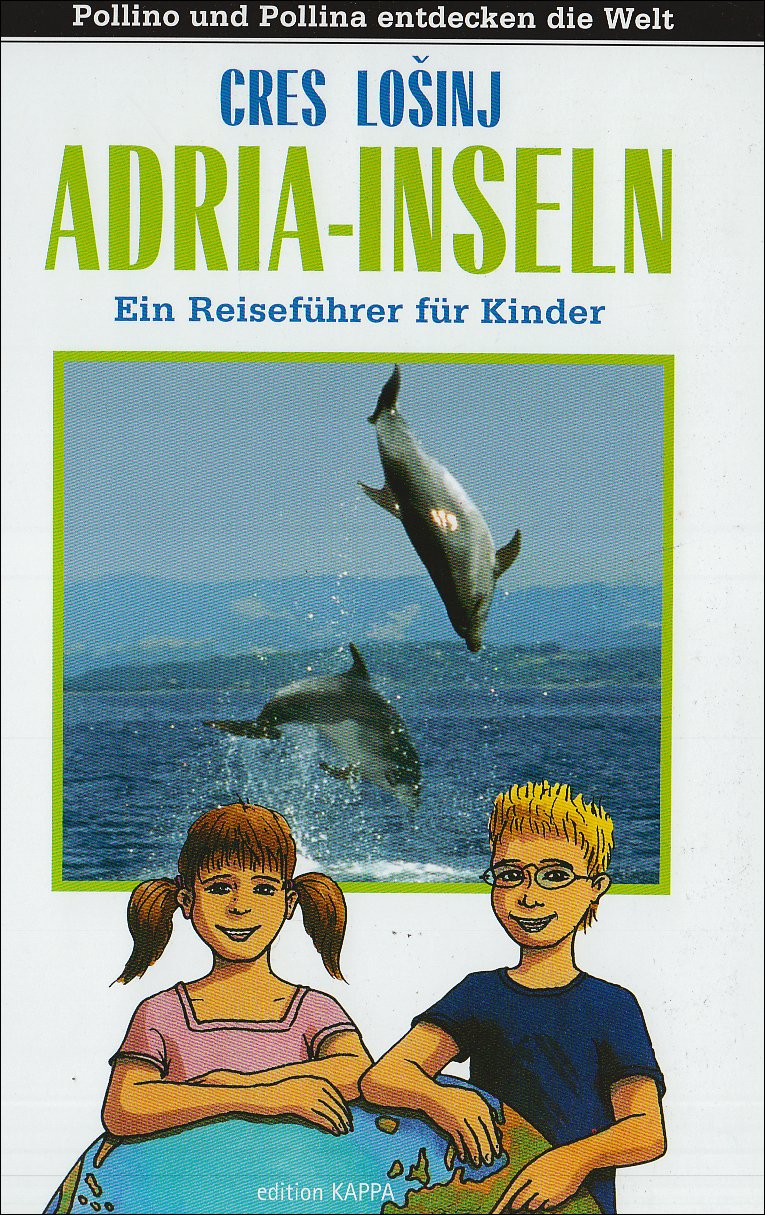 Adria-Inseln: Cres - Losinj. Ein Reiseführer für Kinder. Leisure, Home & Garden