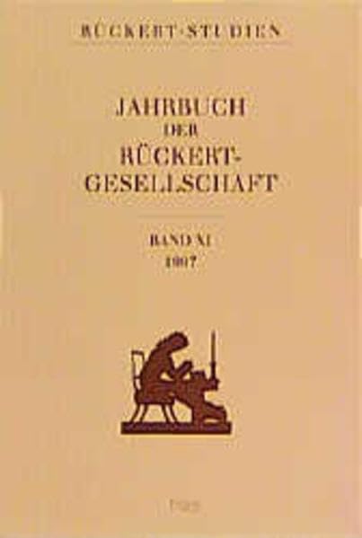 Jahrbuch der Rückert Gesellschaft: Band XI (Rückert-Studien: Jahrbuch der Rückert-Gesellschaft, Band 11) Contemporary literature