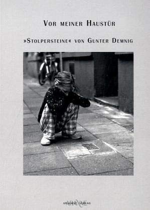 Vor meiner Haustür - "Stolpersteine" von Gunter Demnig Contemporary literature