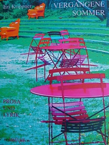 Vergangene Sommer: Prosa und Lyrik Poetry