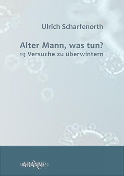 Product Image: Alter Mann, was tun?