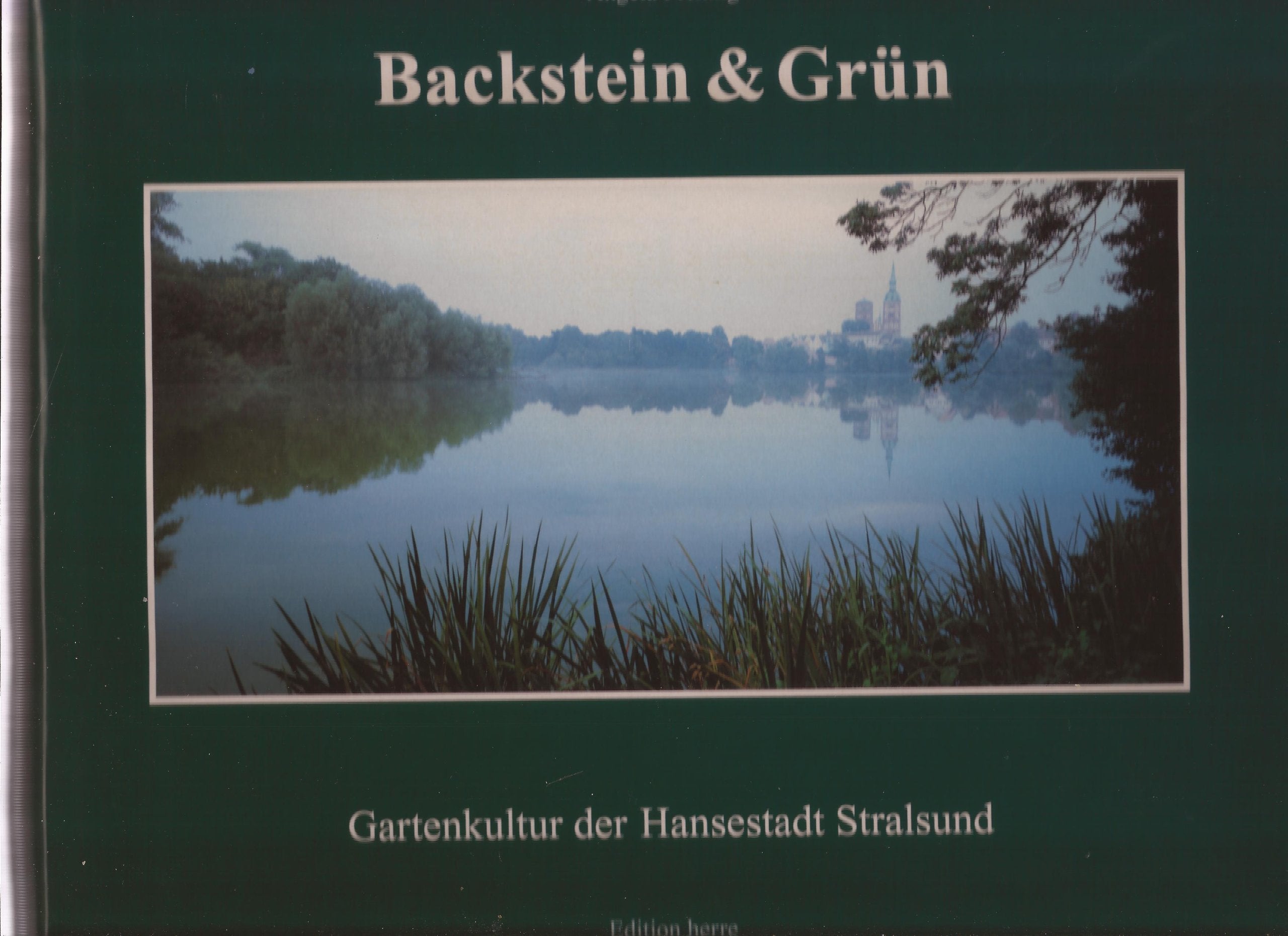 Backstein & Grün: Gartenkultur der Hansestadt Stralsund Leisure, Home & Garden