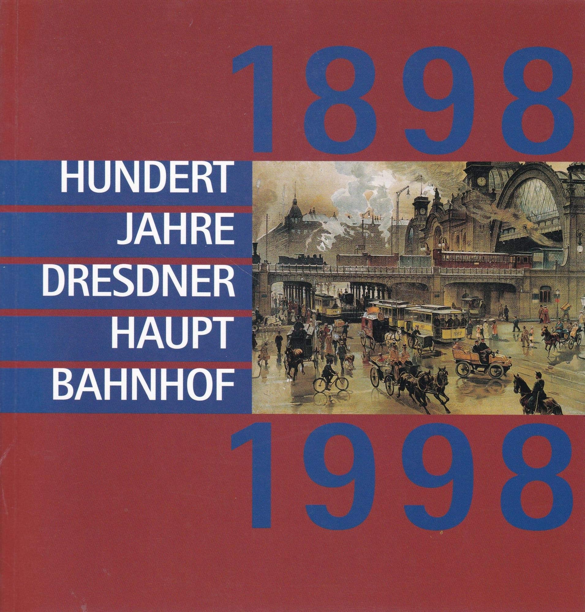 Hundert Jahre Dresdner Hauptbahnhof Business, Finance & Career