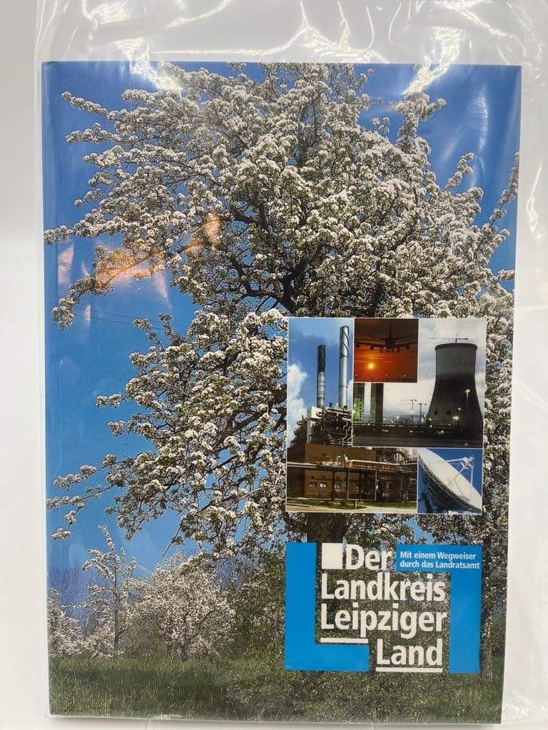Der Landkreis Leipziger Land. Mit einem Wegweiser durch das Landratsamt Books