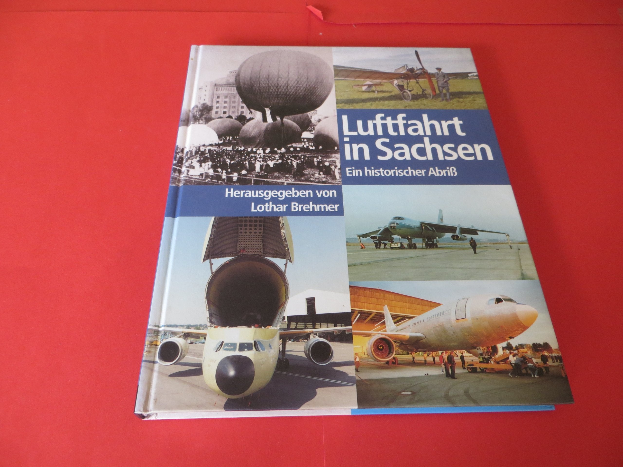 Luftfahrt in Sachsen. Ein historischer Abriss Business & Technology