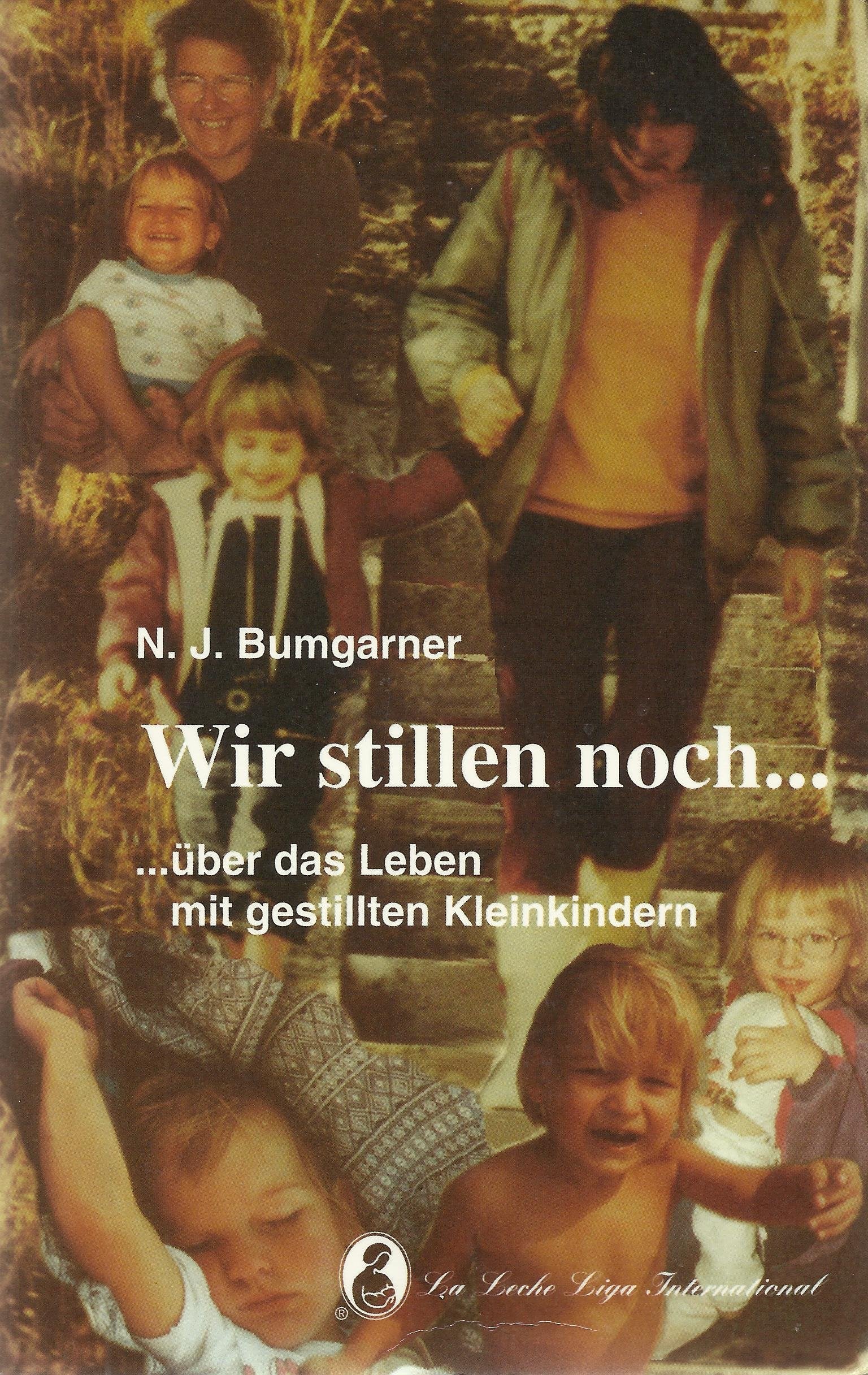 Wir stillen noch... Über das Leben mit gestillten Kleinkindern Partnership & Love