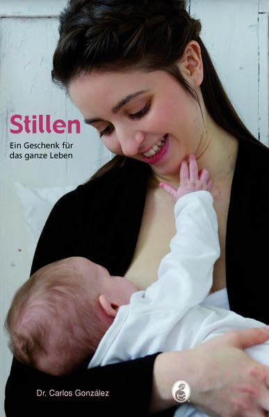 Stillen - ein Geschenk für das ganze Leben Parents & Children