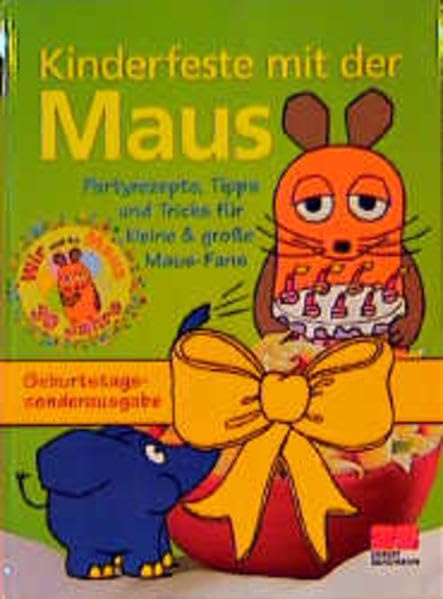 Kinderfeste mit der Maus (Kochen - Die neue grosse Schule) Cooking & Enjoying Books