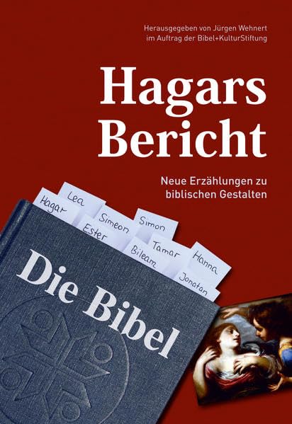 Hagars Bericht: Neue Erzählungen zu biblischen Gestalten Contemporary literature