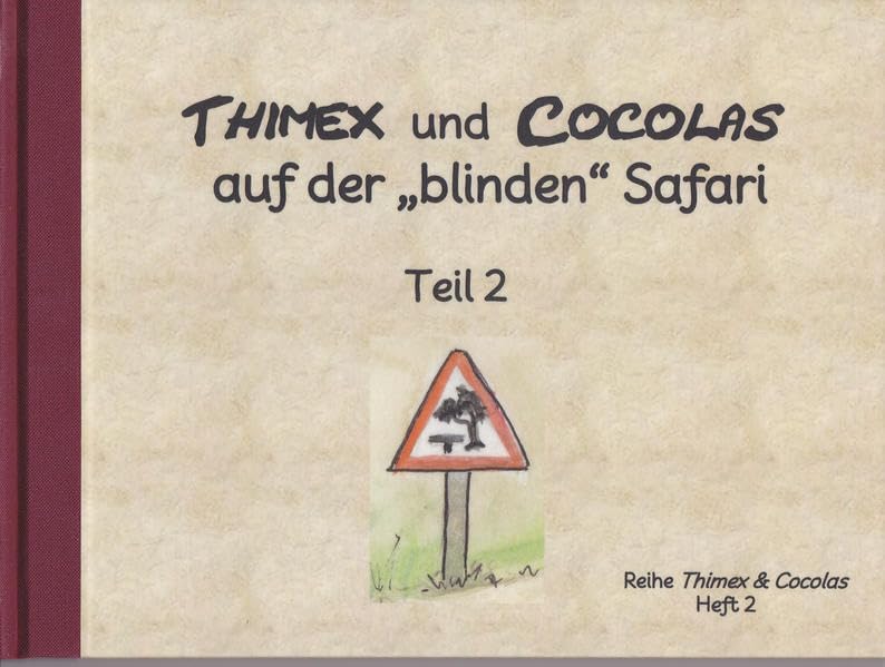 Thimex und Cocolas auf der blinden Safari - Teil 2: Thimex und Cocolas Children's books