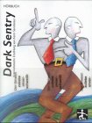 Dark Sentry: Kriminalistische Erzählung Crime & Thrillers