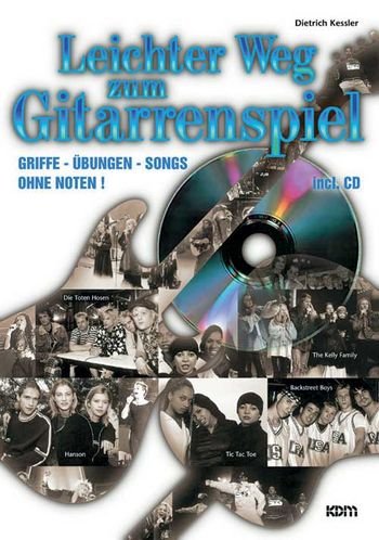 Leichter Weg zum Gitarrenspiel (Buch & CD): Griffe, Übungen, Songs. Ohne Noten Sheet Music