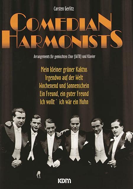 Comedian Harmonists: Arrangemnents für gemischten Chor (SATB) und Klavier Sheet Music