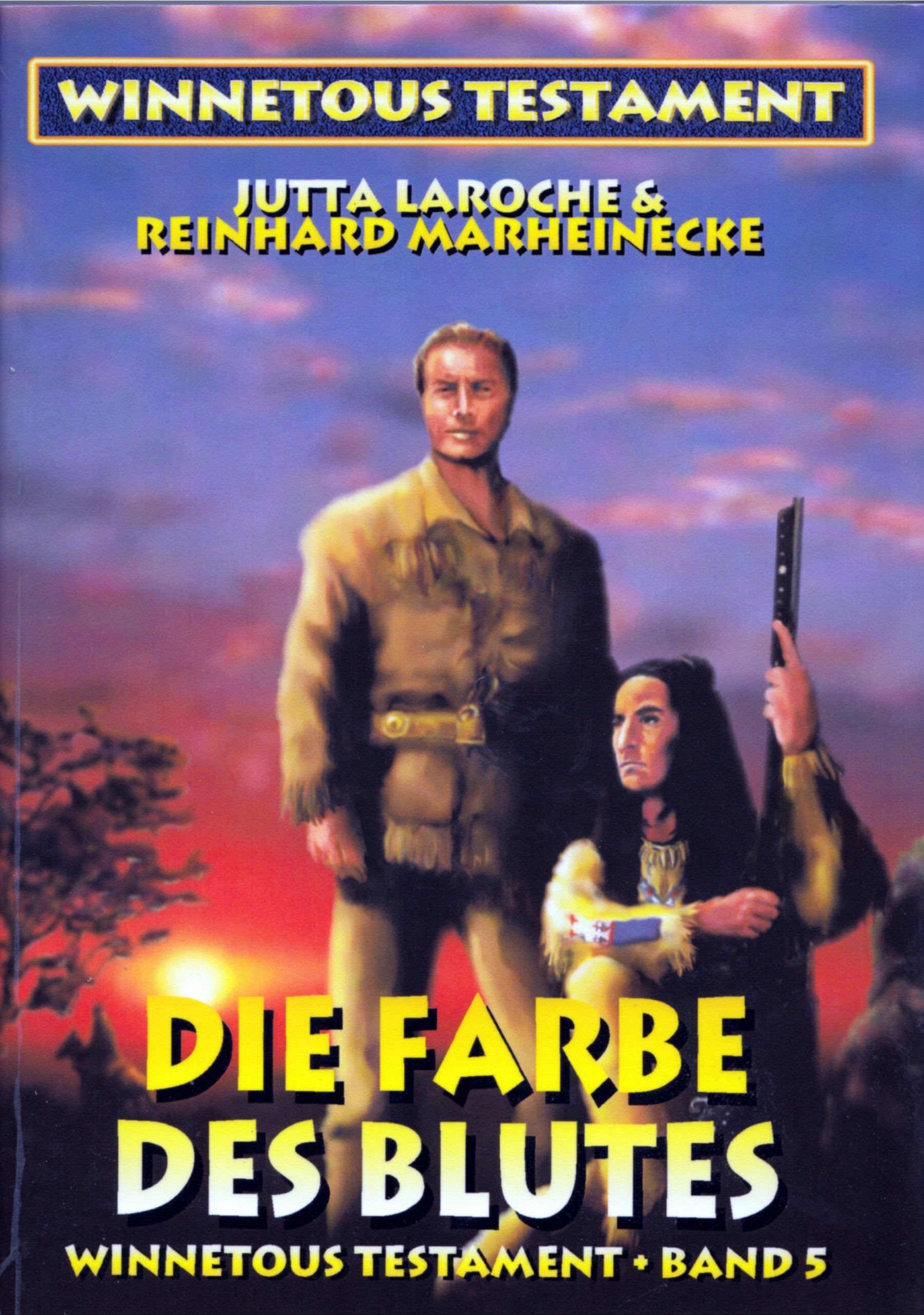 Winnetous Testament / Winnetous Testament V: Die Farbe des Blutes Contemporary literature