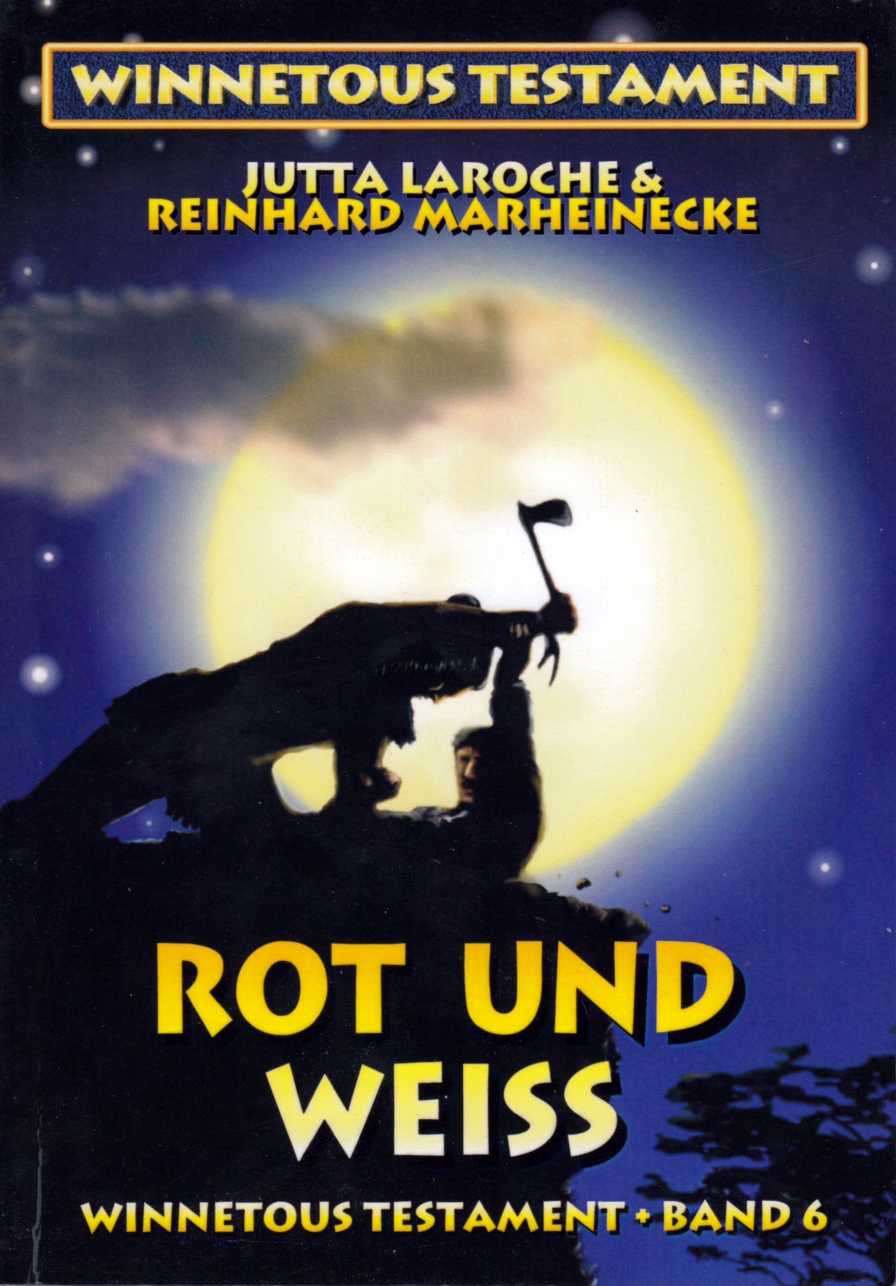 Winnetous Testament / Winnetous Testament, Band VI: Rot und Weiß Contemporary literature