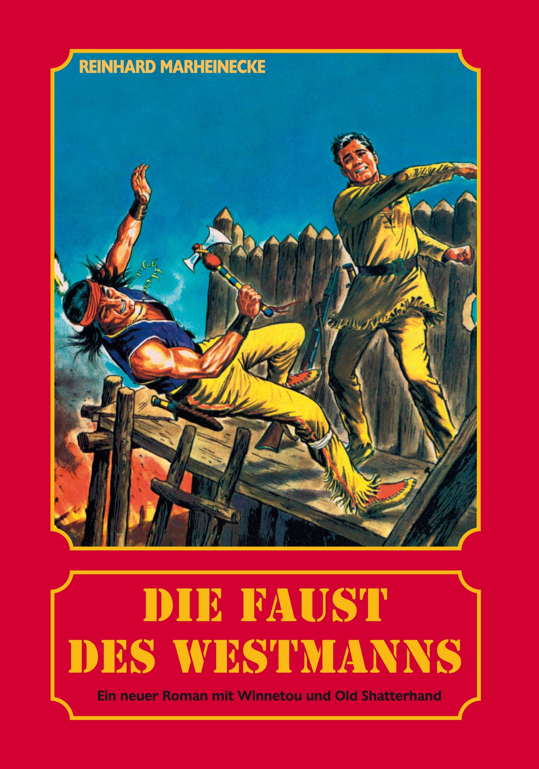 Die Faust des Westmanns: Ein neuer Roman mit Winnetou und Old Shatterhand Contemporary literature