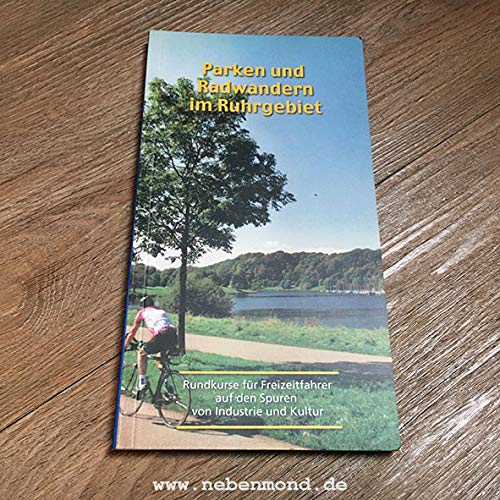 Parken und Radwandern im Ruhrgebiet Books