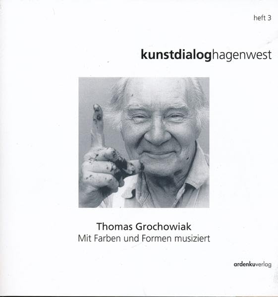 Thomas Grochowiak: Mit Farben und Formen musiziert (kunstdialoghagenwest) Film, Art & Culture
