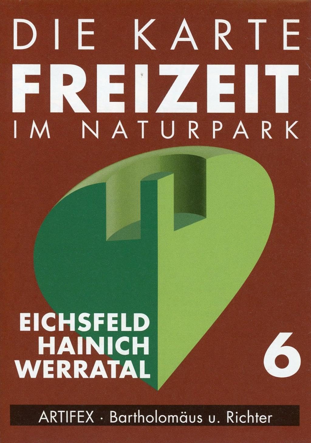 Die Karte 6 - Freizeit im Naturpark Eichsfeld - Hainich - Werratal 1 : 50 000 Leisure, Home & Garden