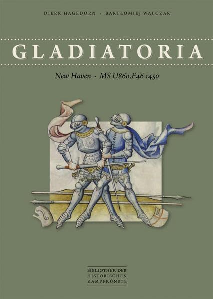 Gladiatoria: New Haven - MS U860.F46 1450 (Bibliothek historischer Kampfkünste) Natural Sciences