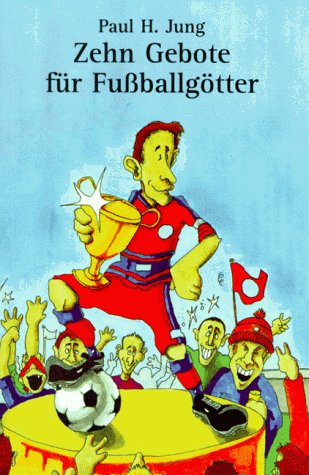 Zehn Gebote für Fußballgötter Leisure & Fun