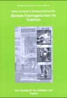 Mentale Trainingsformen im Triathlon: Ein Handbuch für Praktiker: Ein Handbuch für Athleten und Trainer Leisure & Fun