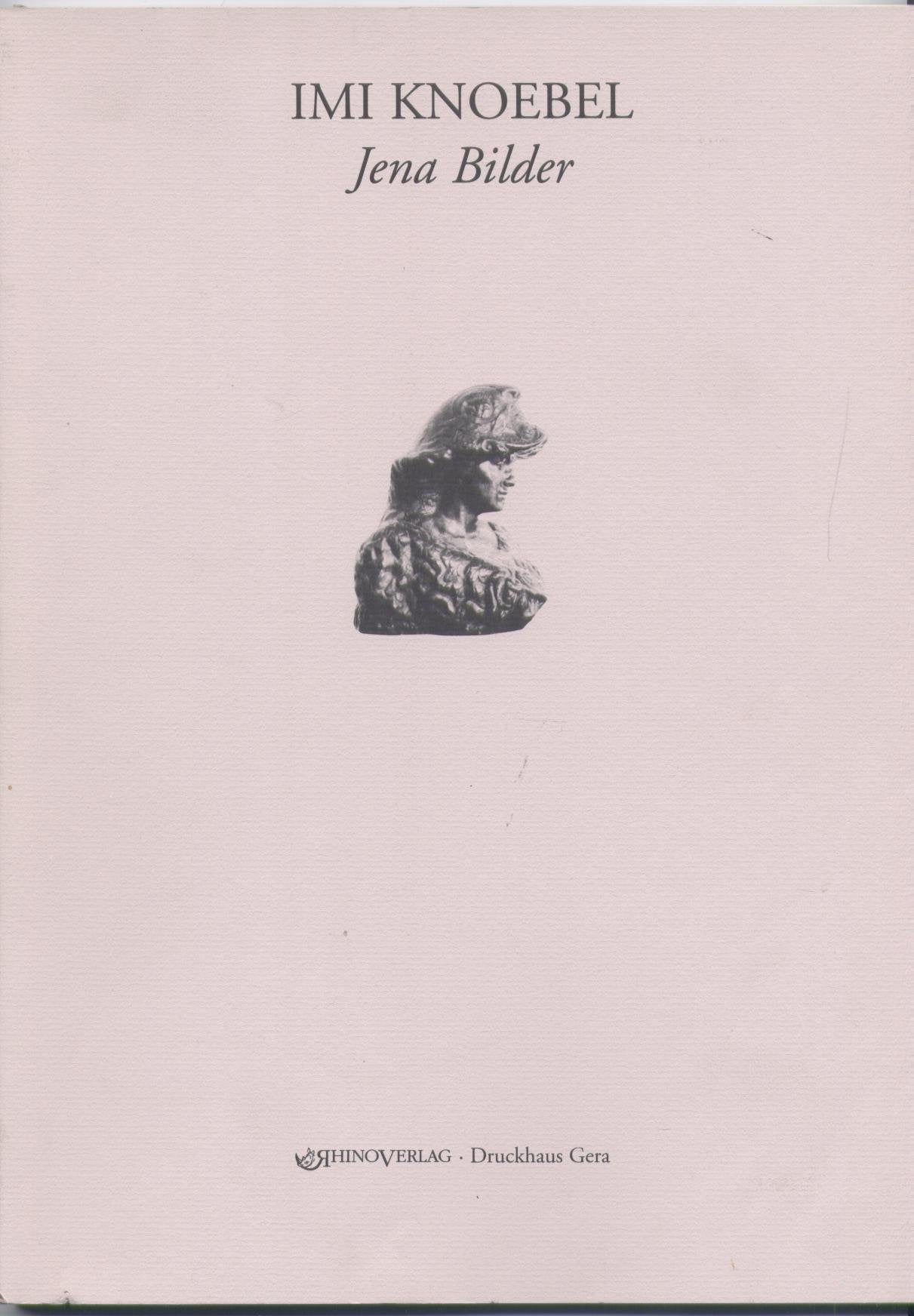 Imi Knoebel - Jena Bilder - Minerva - Jenaer Schriften zur Kunstgeschichte, Bd. 3 book