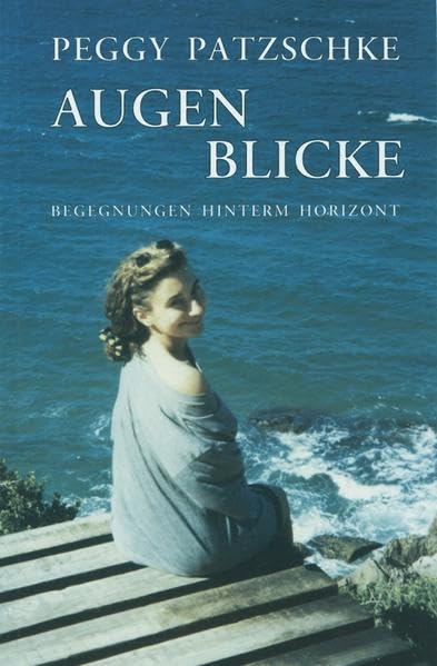 Augenblicke: Begegnungen hinterm Horizont Personalities